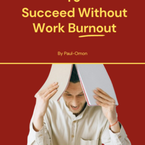 5 Secrets To Avoid Burnouts