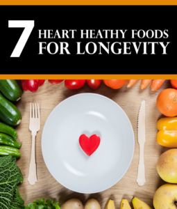 Heart Healthy Foods for Longevity